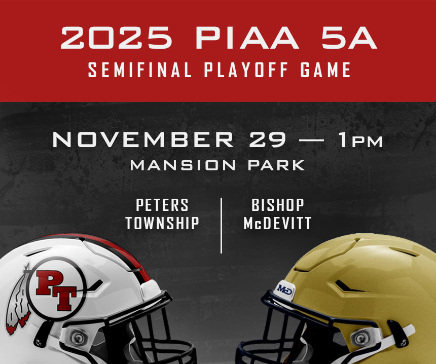 Peters Township PIAA Semifinal - 2025